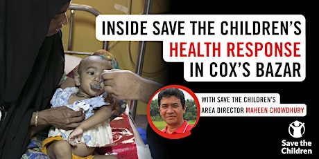 Hauptbild für Exclusive: Inside Save the Children's health response in Cox's Bazar