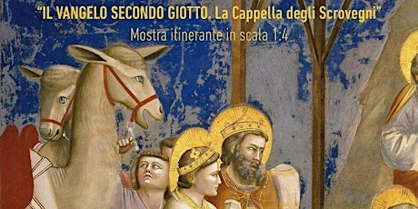 Hauptbild für 13 Ottobre 2018 ore 20.30 - GIOTTO A TAVERNOLA -  La Cappella degli Scrovegni  