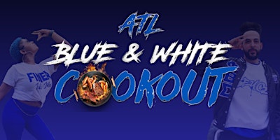 ATL Blue and White Cookout