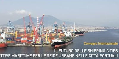 International Conference "The Future of Shipping Cities" International Conference "The Future of Shipping Cities"