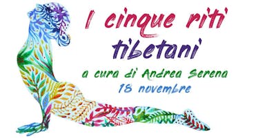 I 5 riti tibetani I 5 riti tibetani