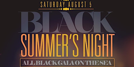 Primaire afbeelding van 8.5 | BLACK SUMMERS NIGHT - The ALL BLACK boat/yacht party