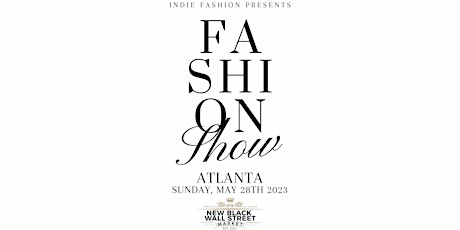 Indie Fashion Show Atlanta Edition