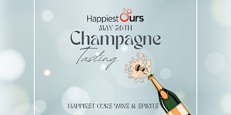 Champagne Tasting - Happiest Ours