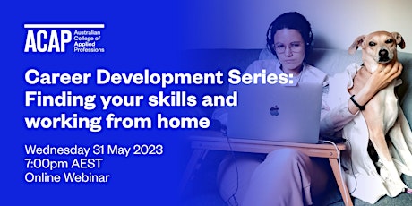 Career Development Series - Finding your skills and working from home