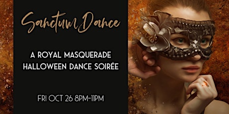 Sanctum Dance: A Royal Masquerade – Halloween Dance Soirée primary image