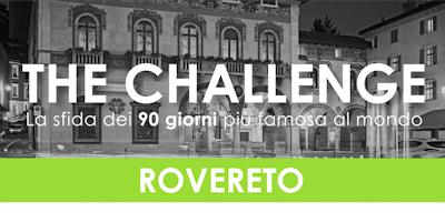 The CHALLENGE - Rovereto The CHALLENGE - Rovereto