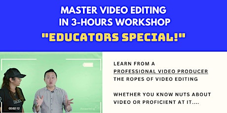 Master Video Editing in 3 hours Workshop - Educators Special
