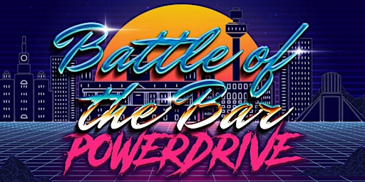 Imagem principal de Battle of the Bar: Powerdrive