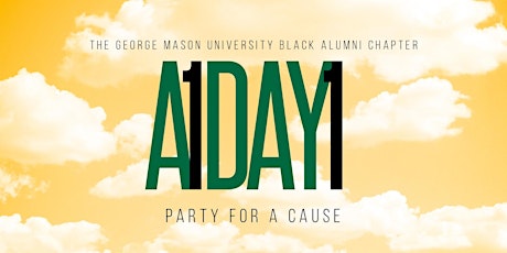 Primaire afbeelding van Mason's Black Alumni Chapter Presents: A1 Day1 Party 