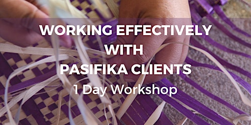 Working effectively with Pasifika clients - 7 June 2024 primary image