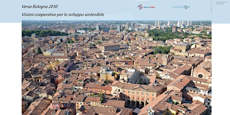 Immagine principale di Verso Bologna 2030 - Visioni cooperative per lo sviluppo sostenibile 