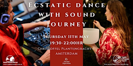 Ecstatic Dance with Sound Journey, Thursday 15th June, Amsterdam Nieuw-West