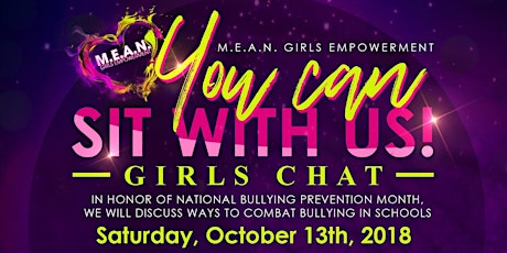 M.E.A.N. GIRLS EMPOWERMENT You can SIT with US! Girls Chat.  primary image