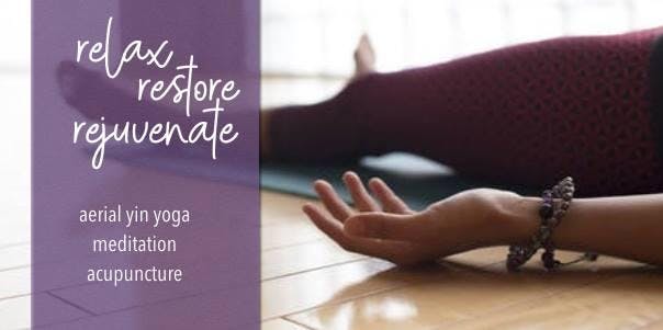 Aerial Yin Yoga, Meditation and Acupuncture