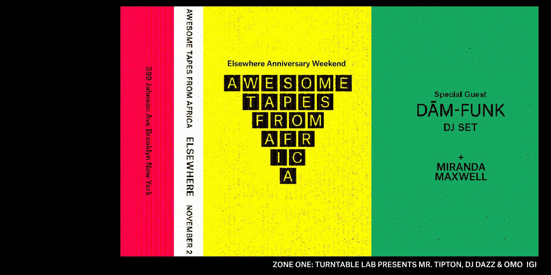 Awesome Tapes From Africa w/ special guest DāM-FunK (DJ Set), Miranda Maxwell & Turntable Lab (Elsewhere Anniversary Weekend)