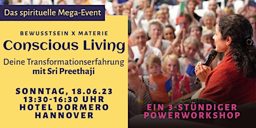 Hauptbild für Conscious Living Workshop: Sri Preethaji in Hannover: Bewusstsein x Materie