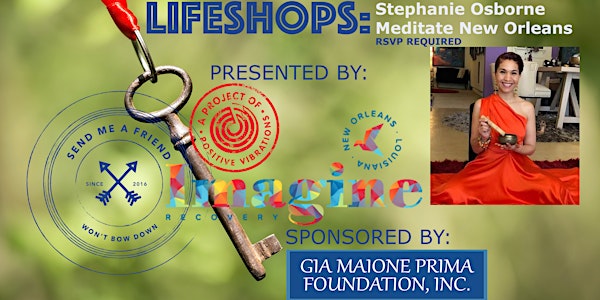 Lifeshops: Meditation and Mindfulness tools with Stephanie Osborne, Meditat...