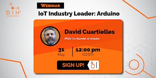 Webinar | IoT Industry Leader: Arduino | DIH² MOOC primary image