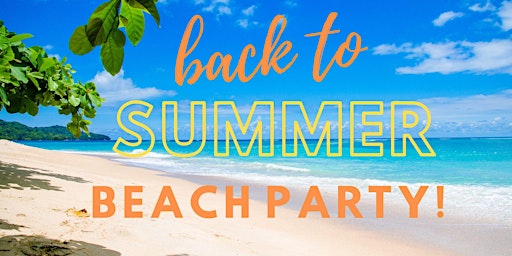 Back 2 Summer Beach Party primary image