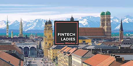 Hauptbild für Fintech Ladies @ Finconomy in München 
