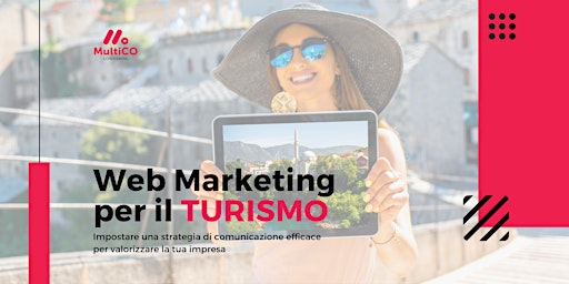 Primaire afbeelding van Web Marketing per il TURISMO - [Evento Gratuito]