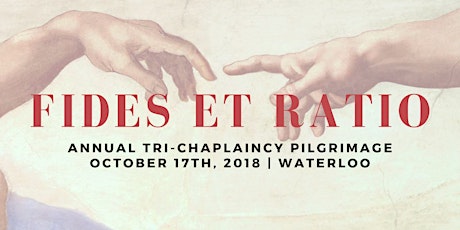 Fides et Ratio: The 3rd Annual Tri-Chaplaincy Pilgrimage primary image