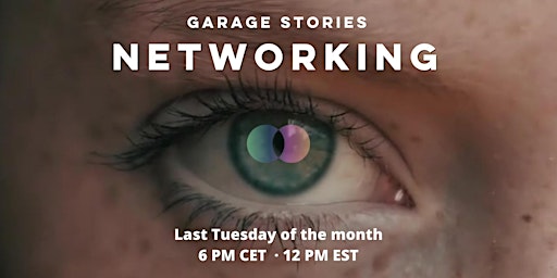 GARAGE STORIES // Emerging media networking  +  Tech & Ethics discussions primary image