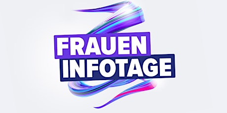 Frauen Infotage  +++ 2.-12. Mai 2023 primary image