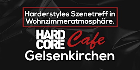 Hardcore Cafe Gelsenkirchen - Harderstyles Szenetreff  primärbild