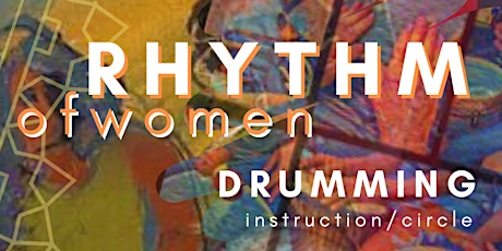 Rhythm of  Women - Drumming  for Women by women