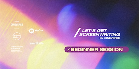 [ZOOM] Beginner Session — 'Let's Get Screenwriting' by LA CINEVERSE