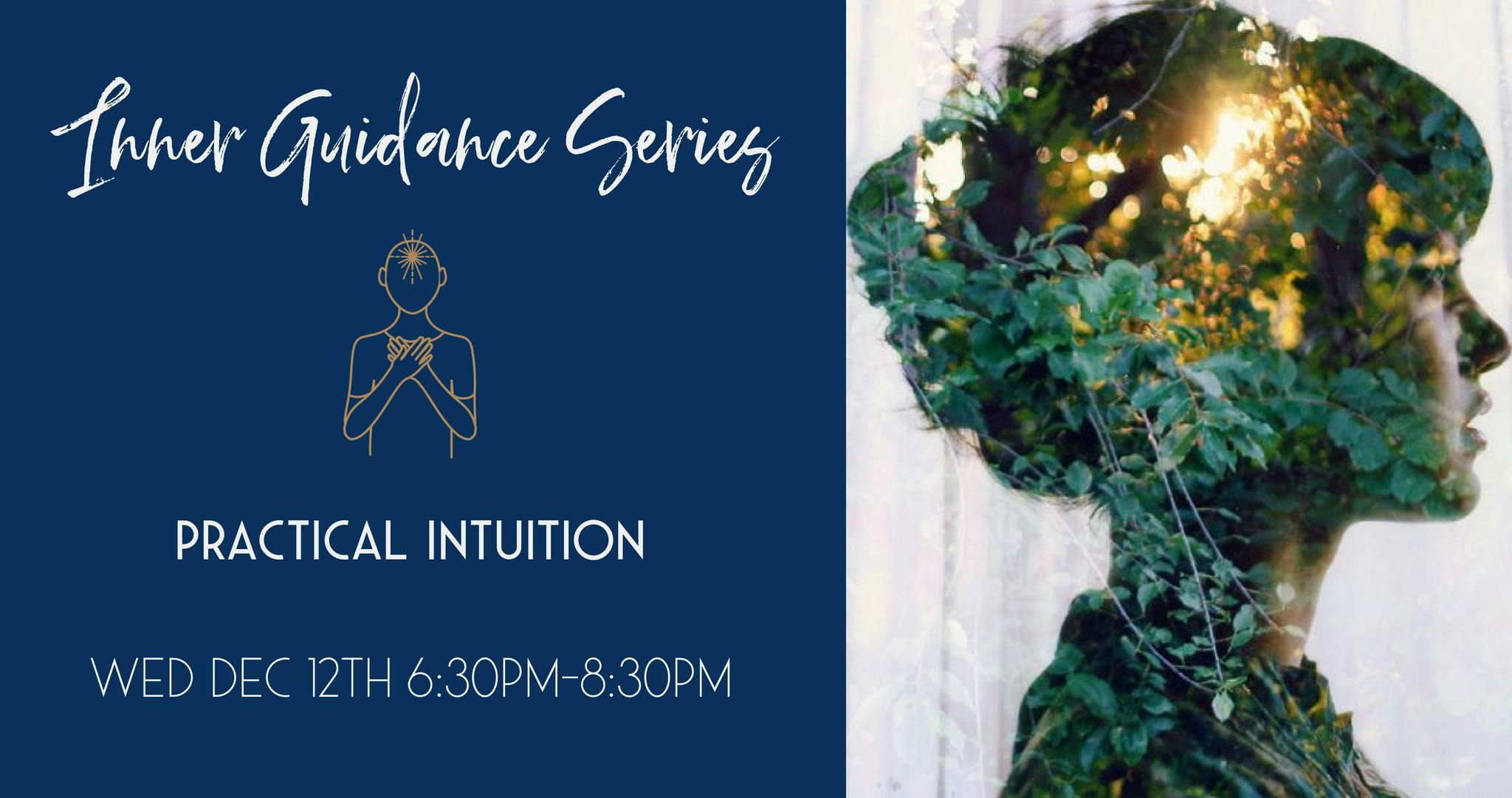 Inner Guidance Series: Part 2 - Practical Intuition