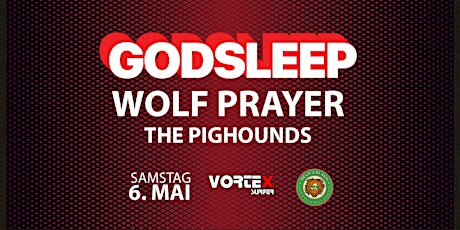 Rock Freaks präsentieren: Godsleep & Wolf Prayer & The Pighounds