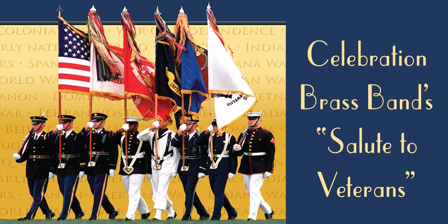 Celebration Brass Band-Patriotic Salute Honoring our Veterans