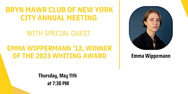 Bryn Mawr Club of New York City Annual Meeting with Emma Wipperman '12