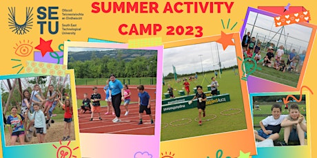 SETU Summer Activity Camps- Week 2 primary image
