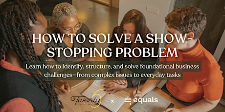Workshop: Solving a show-stopping problem