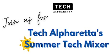 Tech Alpharetta's  Summer Tech Mixer