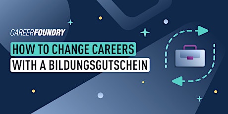 How to change careers with a "Bildungsgutschein"