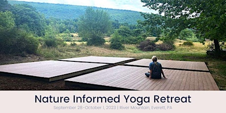 Nature Informed Yoga Retreat