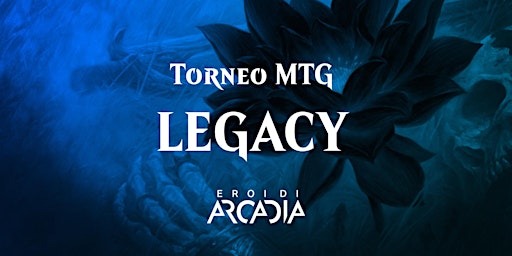 Imagen principal de Torneo MTG LEGACY  Martedì 13 Giugno