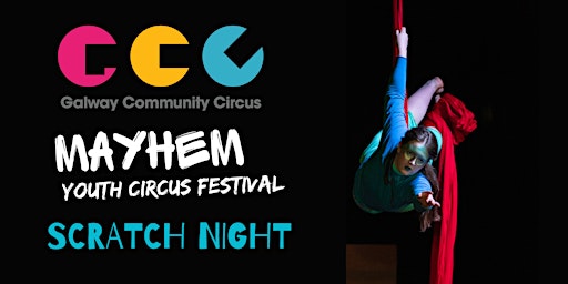 Scratch Night - Mayhem Youth Circus Festival primary image