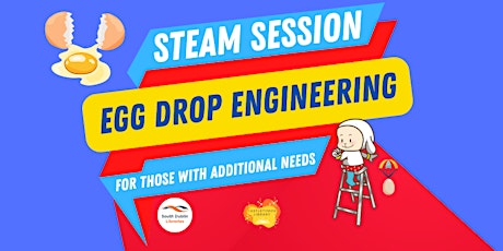 STEAM event: Egg Drop Engineering for children with additional needs