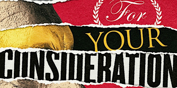 "For Your Consideration" Advanced Screening