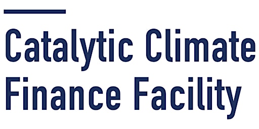 The Catalytic Climate Finance Facility: Info Session primary image