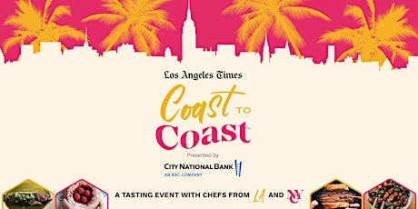 L.A. Times Coast to Coast 2023, presented by City National Bank