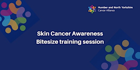 Bitesize Skin Cancer Awareness session