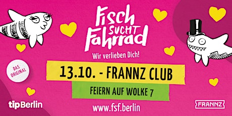 Fisch sucht Fahrrad Berlin | Single Party | 13.10.23