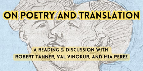 A Reading & Discussion with Robert Tanner, Val Vinokur, and Mia Perez primary image